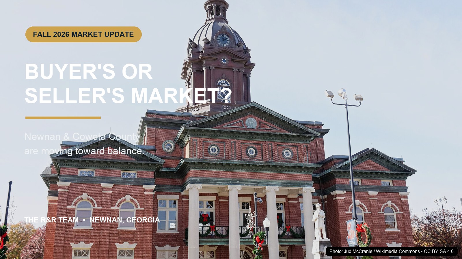 Coweta County Courthouse in Newnan with text asking “Buyer’s or Seller’s Market?” for the Fall 2026 market update.
